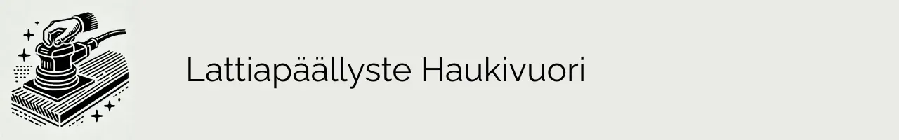 Lattiapäällyste Haukivuori