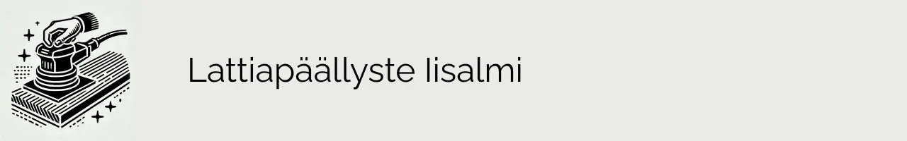 Lattiapäällyste Iisalmi