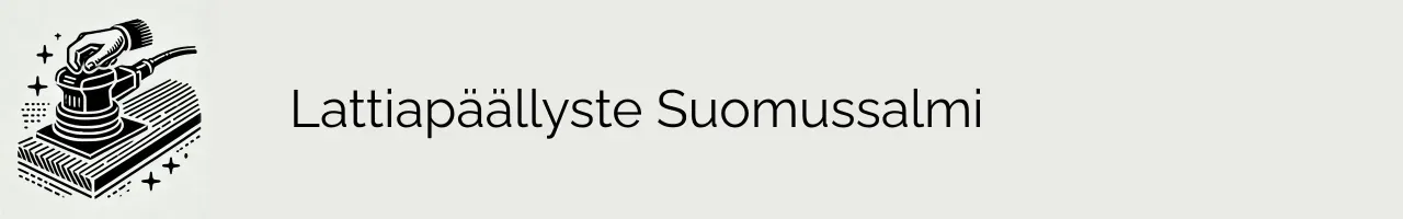 Lattiapäällyste Suomussalmi